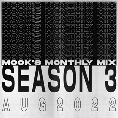 mook's Monthly Mix - AUG2022