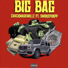 Big Bag (Ft. Smokepurpp)