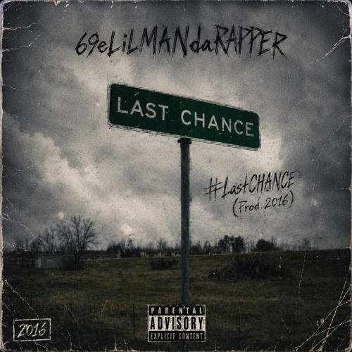69eLiLMANdaRAPPER + #LastCHANCE (Prod.2016)