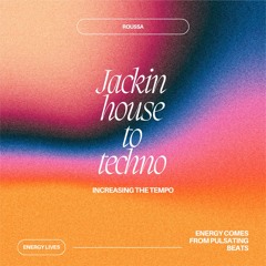 Jackin' Techno Journey: Roussa's House-to-Techno Mix
