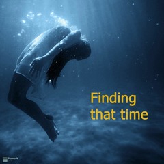 Finding That Time