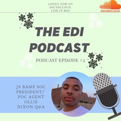 JS Bame Soc President/PoC Agent Ollie Dixon (Q&A)