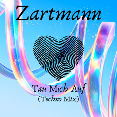 Tau Mich Auf (Techno Remix)