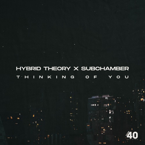 Hybrid Theory X SubChamber - Thinking Of You