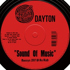 Dayton - Sound Of Music - Bassys Re Rub