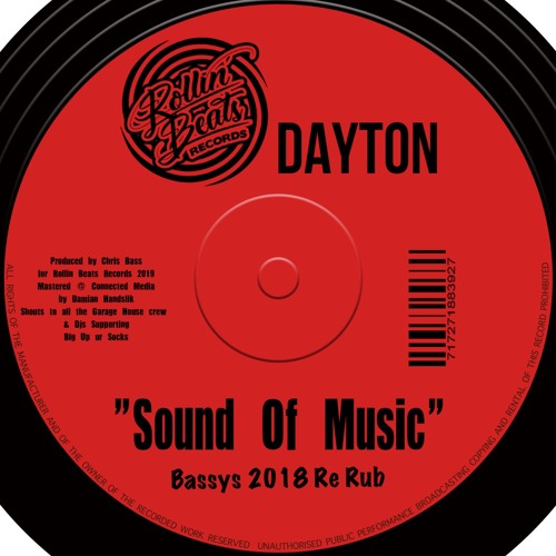 Stream Dayton - Sound Of Music - Bassys Re Rub by Chris Bass