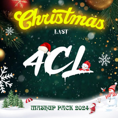 4CL LAST CHRISMAT MASHUP PACK 2024 (NIONN, TRUNGHIEU, LEWISS, LKY, COSI, TR!NH) | FREE DOWNLOAD