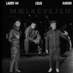 Larry44 - Mælkevejen Ft. Xabski & Lolo