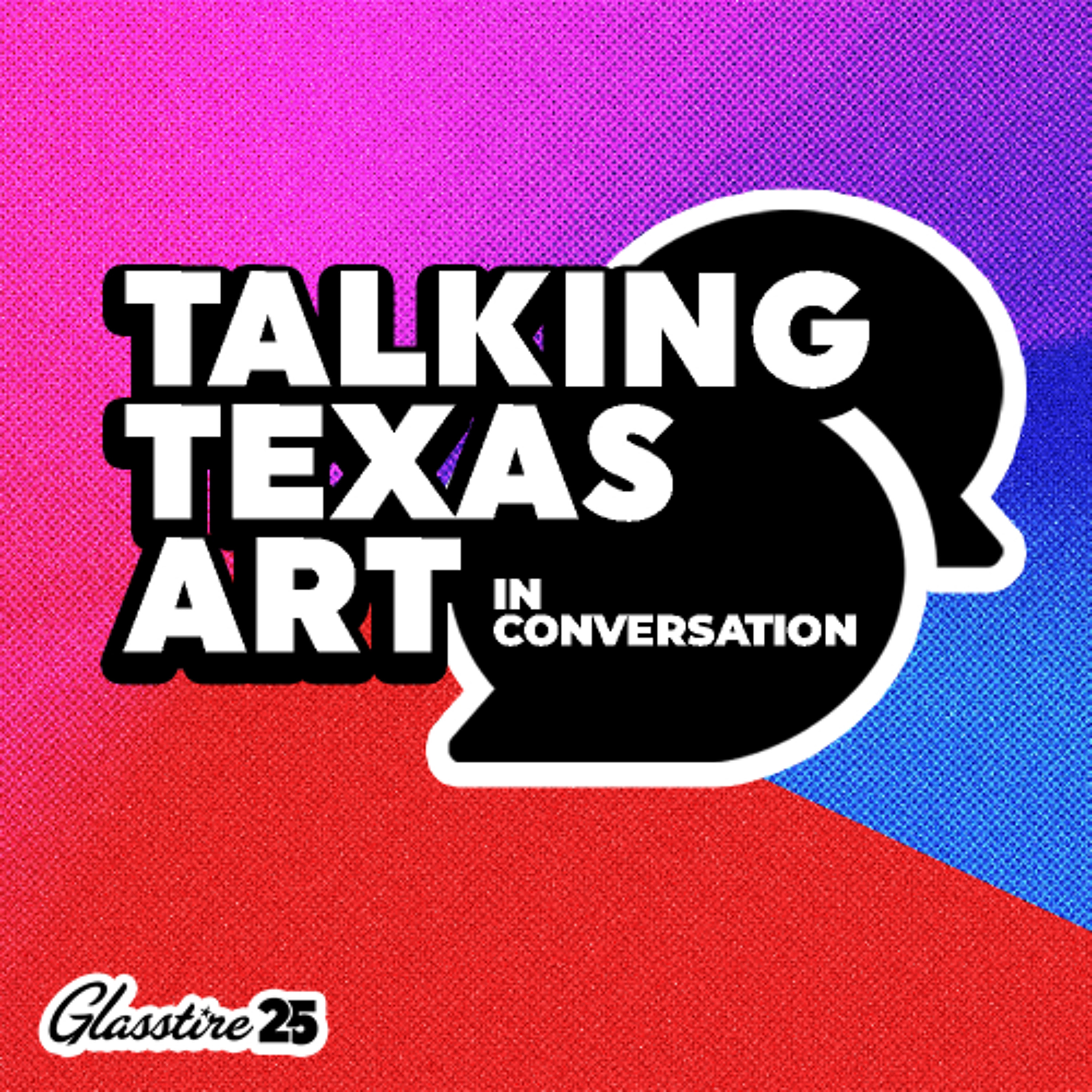 Talking Texas Art: In Conversation, Dallas-Fort Worth episode artwork