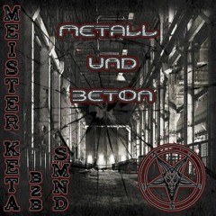 Meister Keta b2b DJ Baking Soda // Metall und Beton