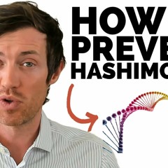 How to Prevent Hashimoto’s (The Genetics Connection)