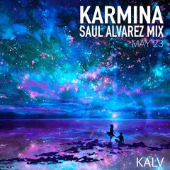 Karmina - Kalv - Saul Alvarez Mix - May 2023