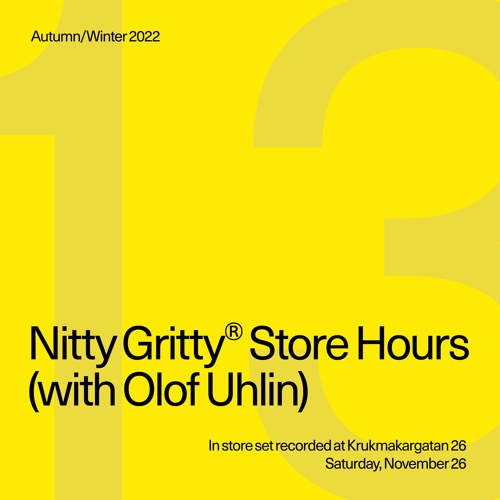 Nitty Gritty Store Hours - Olof Uhlin
