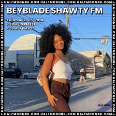 BEYBLADE SHAWTY FM - 4.25.24