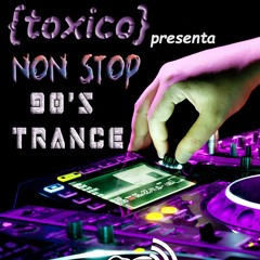 Dj ToXiCo - 90's Trance Sesions Vol.1