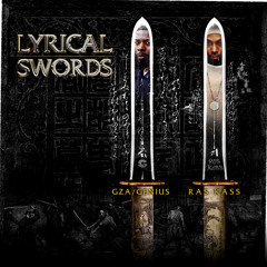 Lyrical Swords (feat. GZA & Ras Kass)