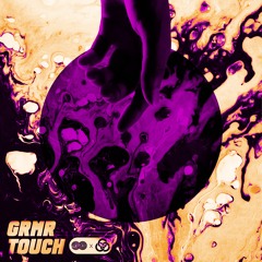 GRMR - Touch
