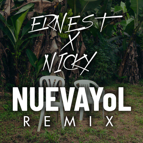 Bud Bunny - NUEVAyOL - (ERNEST X NICKY REMIX) Soundcloud Filtered