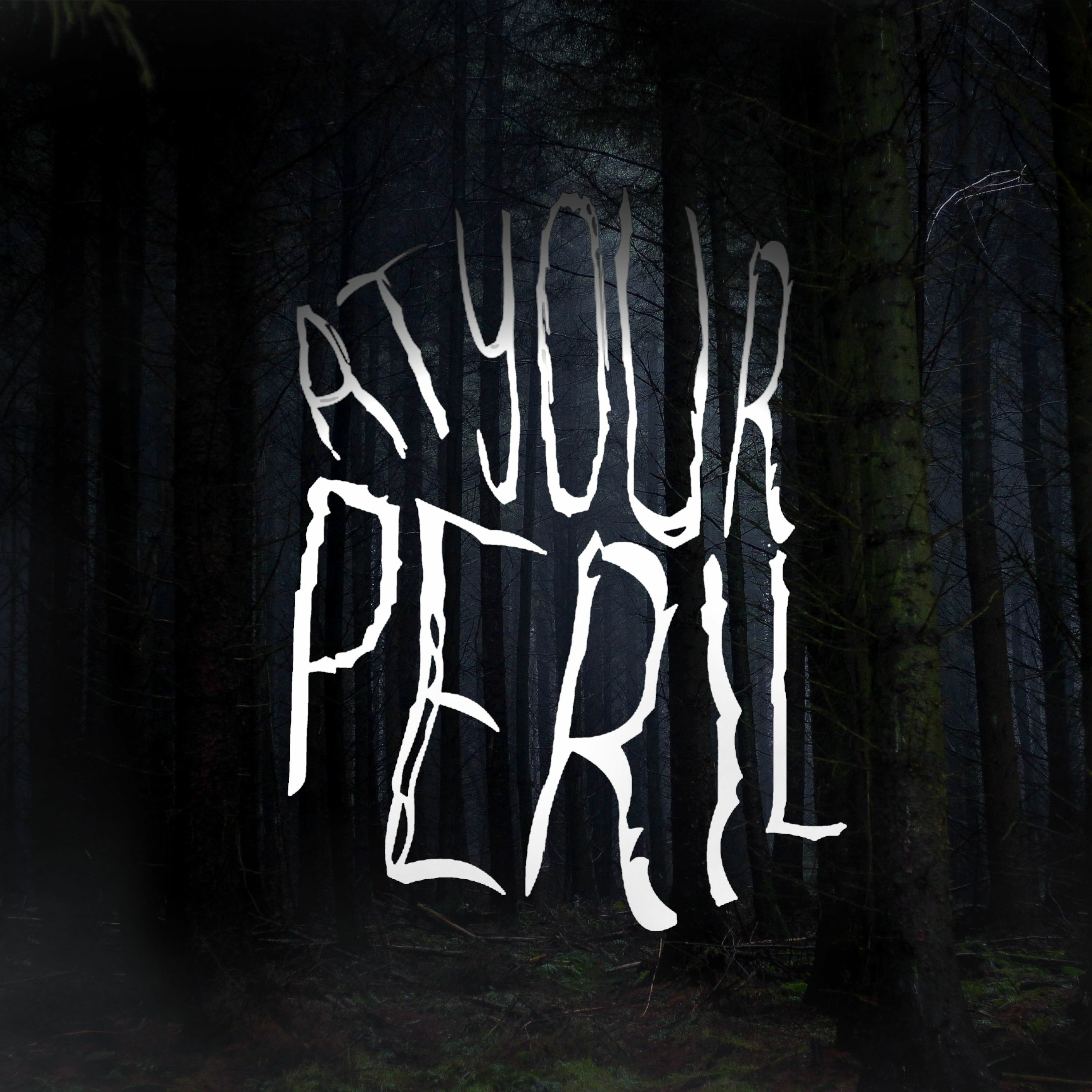 At Your Peril