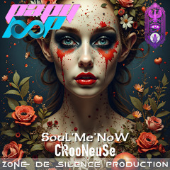 SouLMeNoW - CRooNeuSe