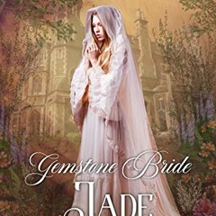 Read pdf Gemstone Bride Jade (Gemstone Brides Book 3) by  Margaret Tanner