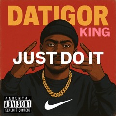 JUST DO IT, KING