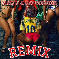 Boomdabash, Paola & Chiara - Lambada (Matt J & Raf Boccone Remix) FREE DOWNLOAD