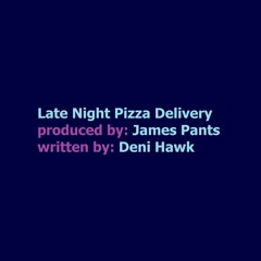 Late Night Pizza Delivery