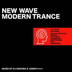 NEW WAVE MODERN TRANCE MIXED BY DJ DARUMA & JOMMY(PKCZ®︎)