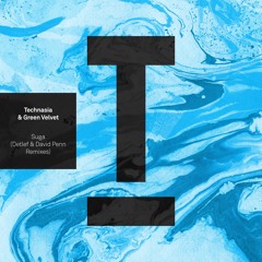 Technasia & Green Velvet - Suga (Detlef Extended Mix)