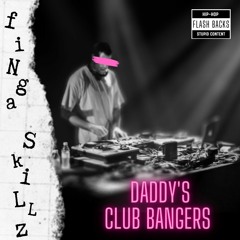 Daddy's Club Bangers