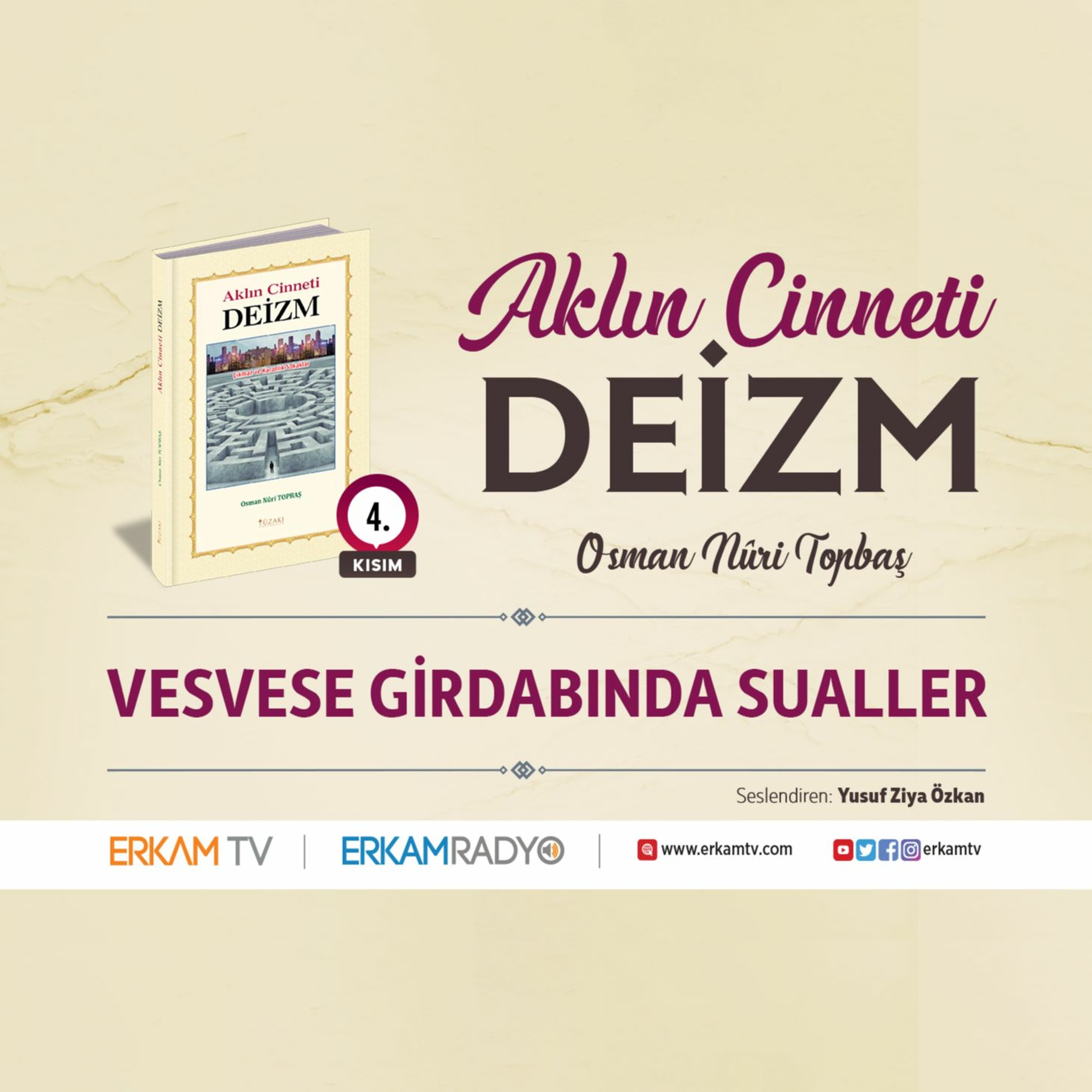 Vesvese Girdabında Sualler (Aklın Cinneti Deizm 4 - Sesli Kitap) - Osman Nuri Topbaş