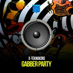X-Teknokore - Gabber Party 🤸