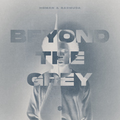 HOMAN & Barmuda - Beyond The Grey