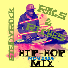 RAGS2RICHES HIP-HOP MIX NOV 2020