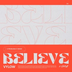 Vylow - Believe
