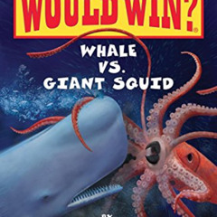 free EBOOK 📋 Whale vs. Giant Squid (Who Would Win?) by  Jerry Pallotta &  Rob Bolste