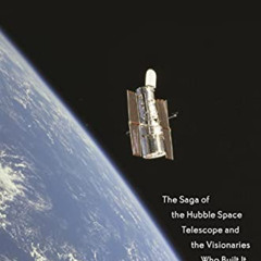 VIEW EBOOK 📂 The Universe in a Mirror: The Saga of the Hubble Space Telescope and th