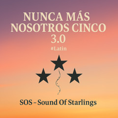 Nunca Más Nosotros Cinco 3.0 #Latin