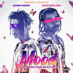 24kGOLDN, Iann Dior, Kastra, Blue Ivy - Mood (DJ Punzo EDM Bootleg Mix)