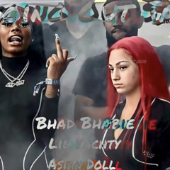 Going Out Sad (Get Active)Bhad Bhabie x Lil Yachty x Asian Doll