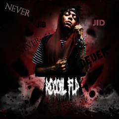 JID - N3VER R3COIL FLIP