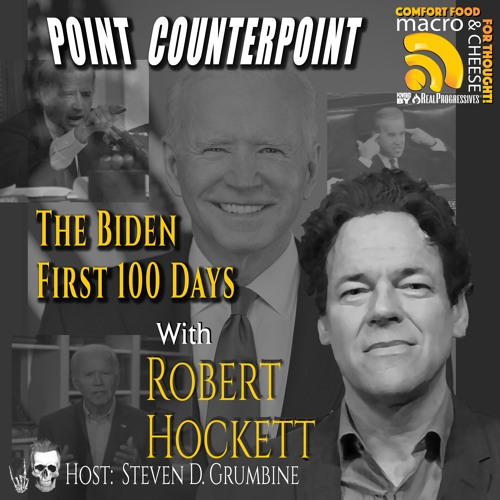 Point Counterpoint: The Biden First 100 Days with Robert Hockett