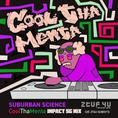 Suburban Science - Coolthamenta (Impact SG Mix)