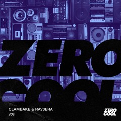 Clambake & Rav3era - 90s (Radio Edit)