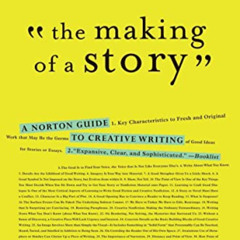 [GET] EBOOK 📭 The Making of a Story: A Norton Guide to Creative Writing by  Alice La