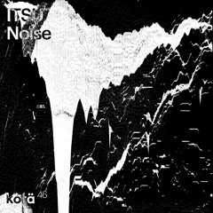kotä46 — ITSU - Noise — VHS