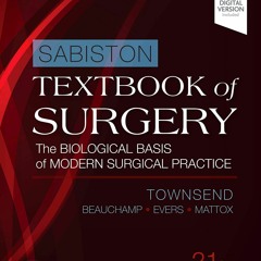 Download PDF Sabiston Textbook of Surgery: The Biological Basis of Modern