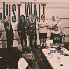 Just Wait