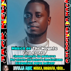 The Mounte - Fica Atenta (Guetto Zouk) Jack News